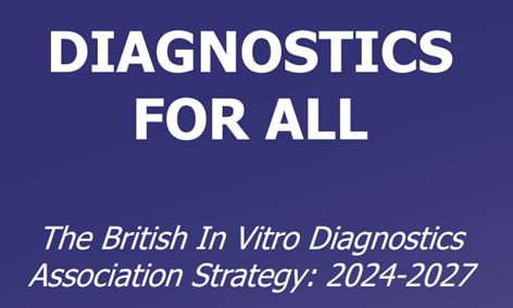 The British In Vitro Diagnostics Association (BIVDA) has released our new three-year strategy, ‘Diagnostics for All’